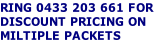 RING 0433 203 661 FOR
DISCOUNT PRICING ON
MILTIPLE PACKETS