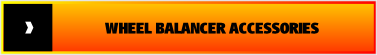 WHEEL BALANCER ACCESSORIES.