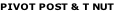 PIVOT POST & T NUT
