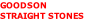 GOODSON
STRAIGHT STONES